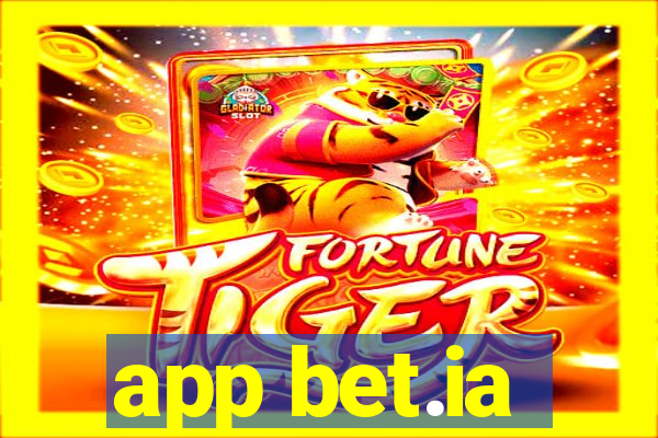 app bet.ia